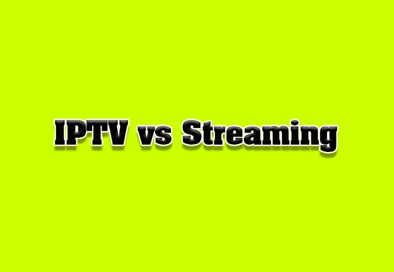 IPTV vs. Streaming Services: Which Offers Better Value?